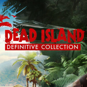 Dead Island Definitive Ed